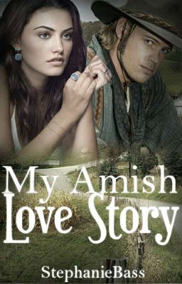 My AMISH LOVE STORY[Terminée ]