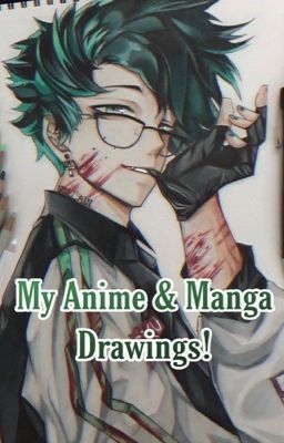 My Anime & Manga Drawings