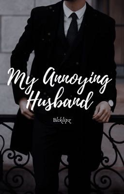 My Annoying Husband