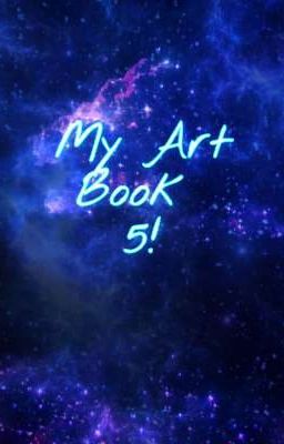 My Art Book 5!