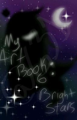 My Art Book 6: Bright Stars (Finished)