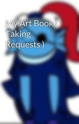 My Art Book ( Taking Requests )