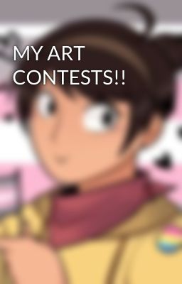 MY ART CONTESTS!!