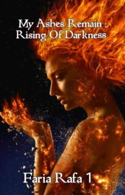 My Ashes Remain : Rising Of Darkness  