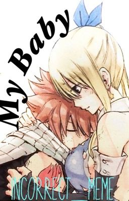 My Baby (NaLu Fanfic)