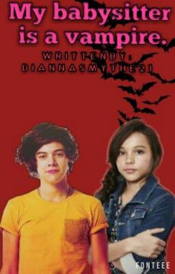 My babysitter is a vampire. (Harry Styles)