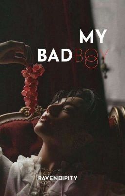 My Bad Boy || •𝐉𝐉𝐊• ✔️