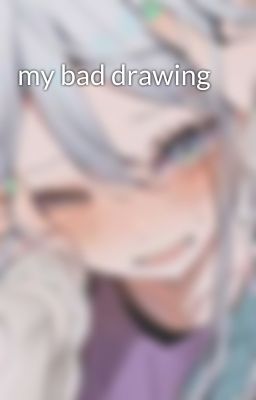 my bad drawing