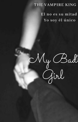 My Bad Girl