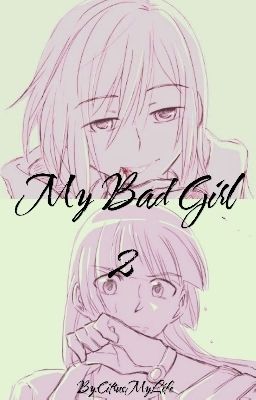 My Bad Girl 2