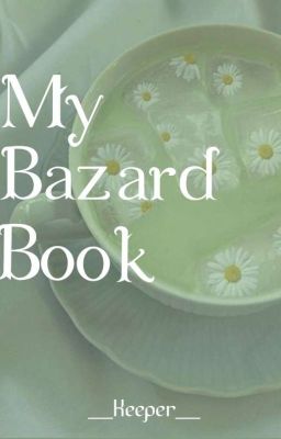 My Bazard book