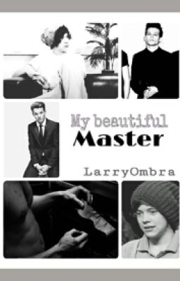 My Beautiful Master||Larry