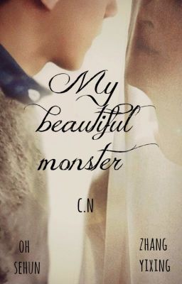 My beautiful monster *[SeXing]