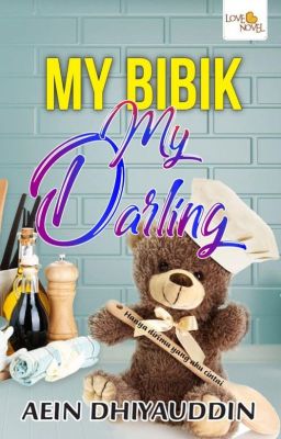 My Bibik My Darling - Aein Dhiyauddin