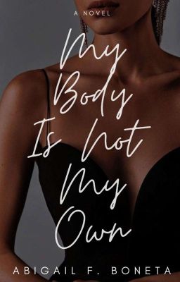 My Body Is Not My Own