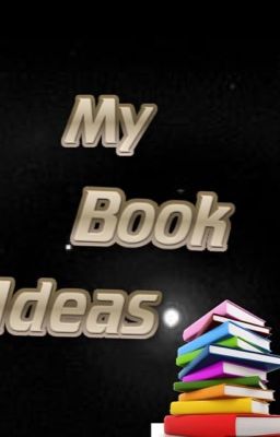 My Book Ideas