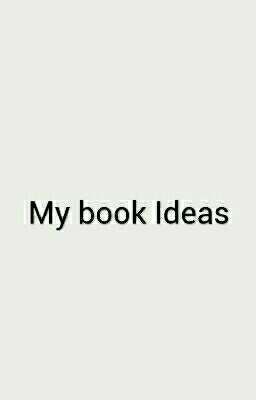 My book Ideas 