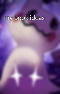 my book ideas