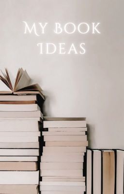 My Book Ideas