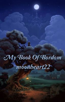 My book of bordom