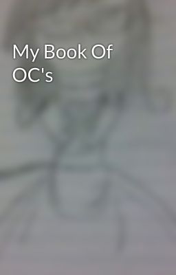 My Book Of OC's