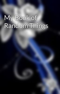 My Book of Random Things