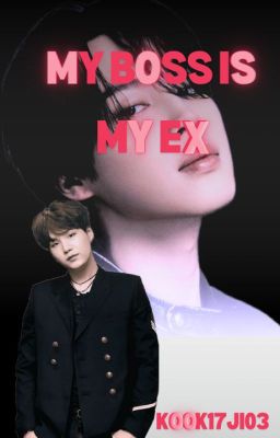 My Boss is My Ex | Yoonmin