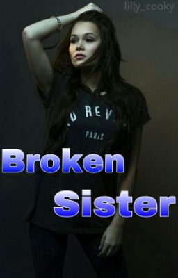 My Broken Sister (One Direction FF)