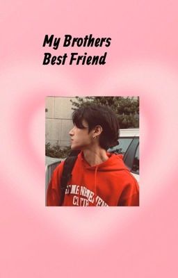 My Brother's Best Friend ￼// Jung Wooyoung X OC // Ateez✔️