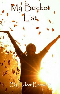 My Bucket List