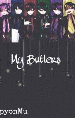 My Butlers! || Matsuno Brother x Reader
