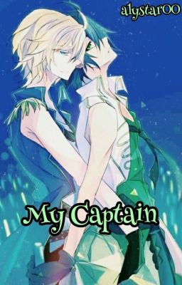 My Captain || Mikayuu