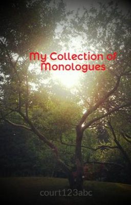 My Collection of Monologues