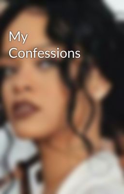 My Confessions 