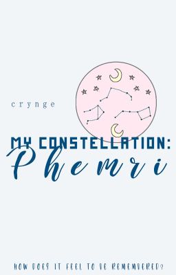 My Constellation: Phemri ✔