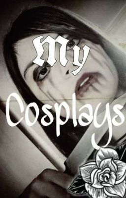 My cosplays 