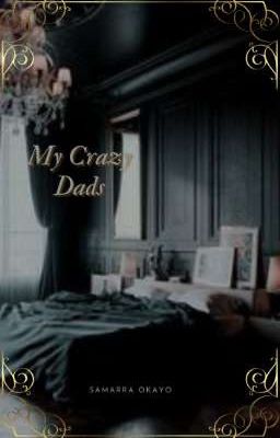 My Crazy Dads [TERMINÉ]