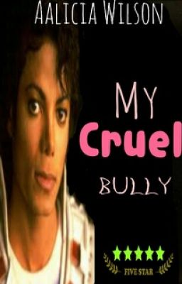 My Cruel Bully