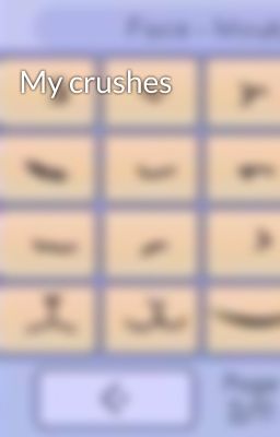 My crushes 