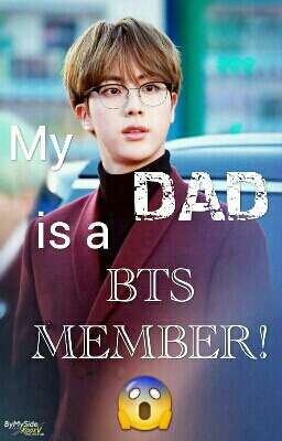 My Dad is a BTS Member 😱 [1] 