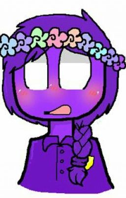 My Dad Is Purple Guy (A Five Nights At Freddys Fanfic)