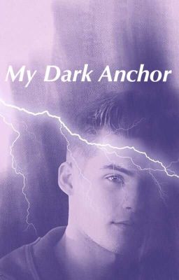 My Dark Anchor