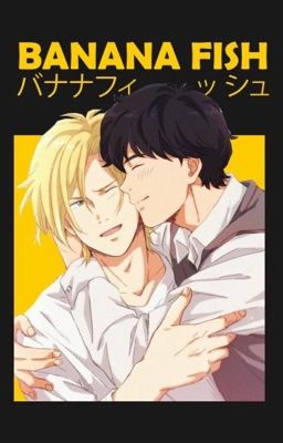 My dear (Ash x Eiji letters) Banana Fish Fanfiction