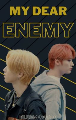 My dear enemy | Minsung