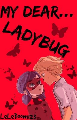 My Dear... LadyBug