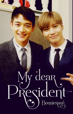 My dear president (2min)