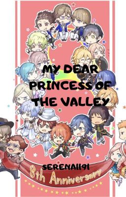 My Dear Princess Of The Valley (Fanfic de Uta-Pri, terminada)