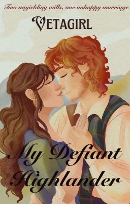 My Defiant Highlander (Highland Hearts Saga #2)