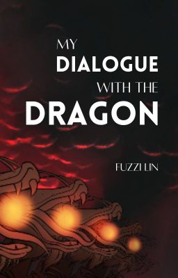 My Dialogue with the Dragon