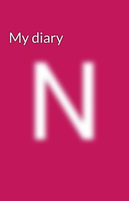 My diary